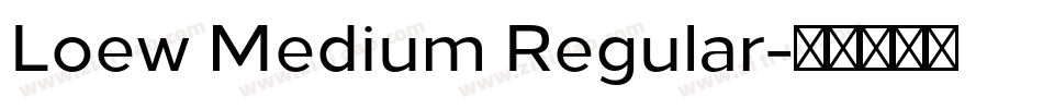 Loew Medium Regular字体转换